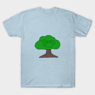 Trees are cool T-Shirt